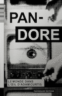 Pandore, le monde dans l'oeil d'Adam Curtis